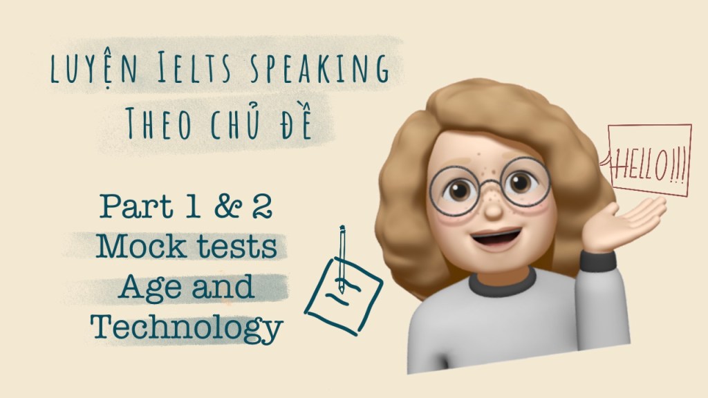 IELTS Mock test: Age and&nbsp;technology
